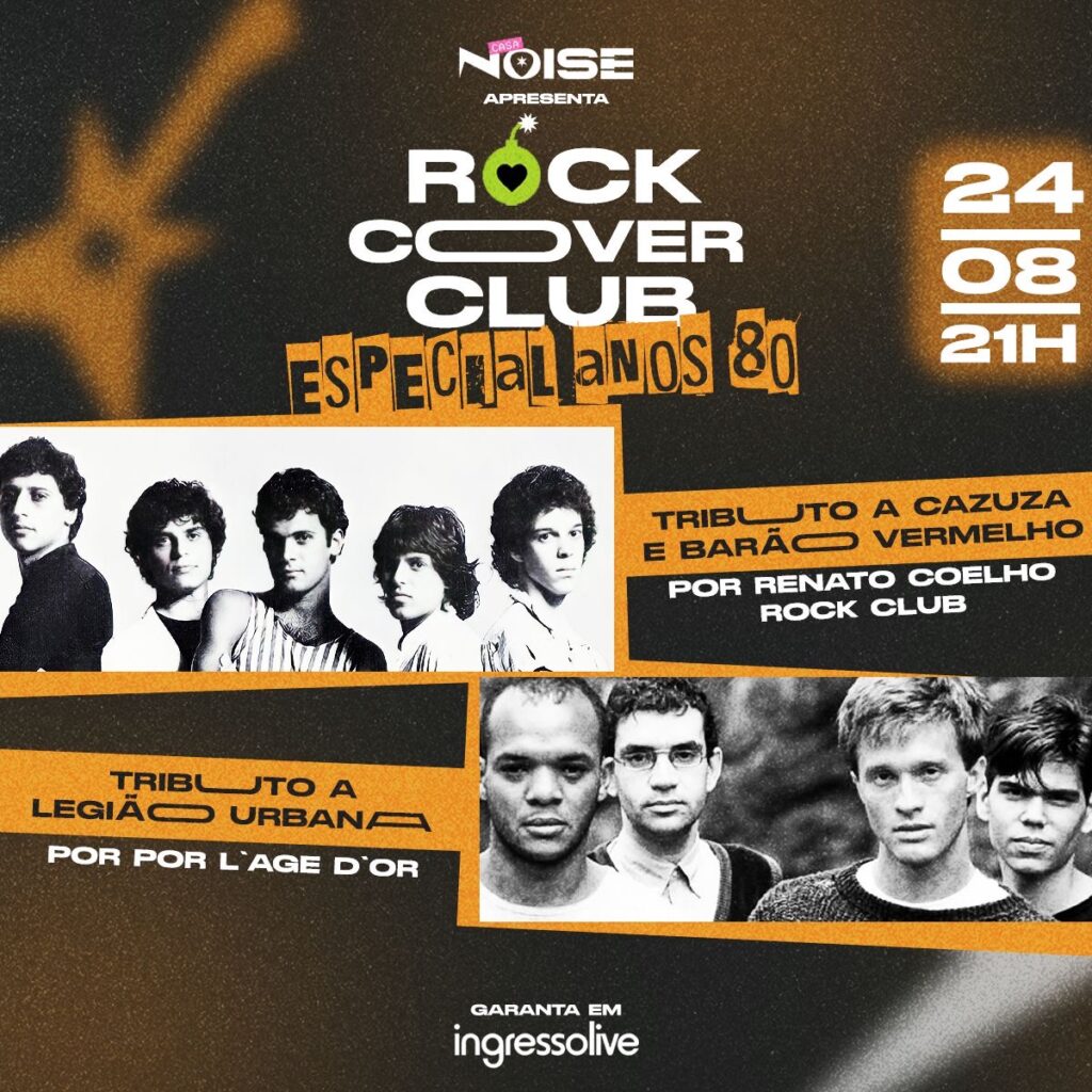 Casa Noise apresenta Rock Cover Club Anos 80