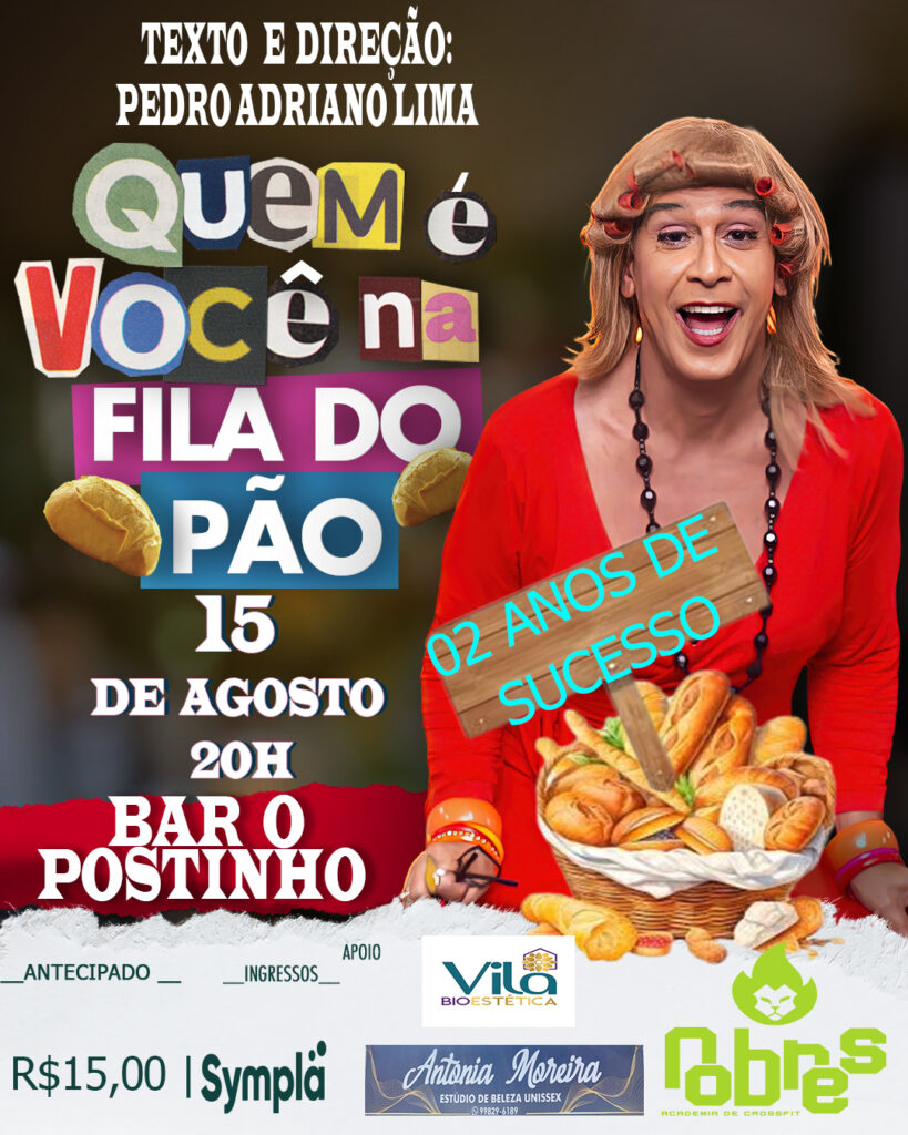 Noite de comédia no bar O Postinho com espetáculo  “Quem é você na fila do pão”