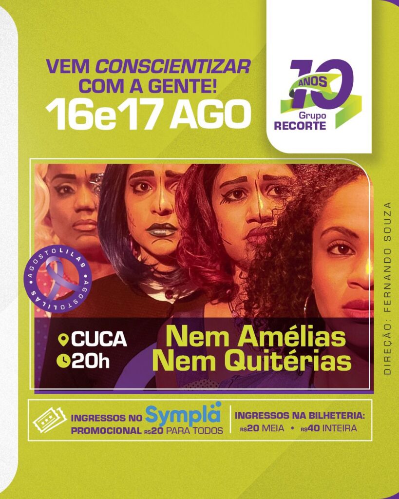 1ª Mostra Recorte de Teatro traz o espetáculo ‘Nem Amélias Nem Quitérias’, em Feira