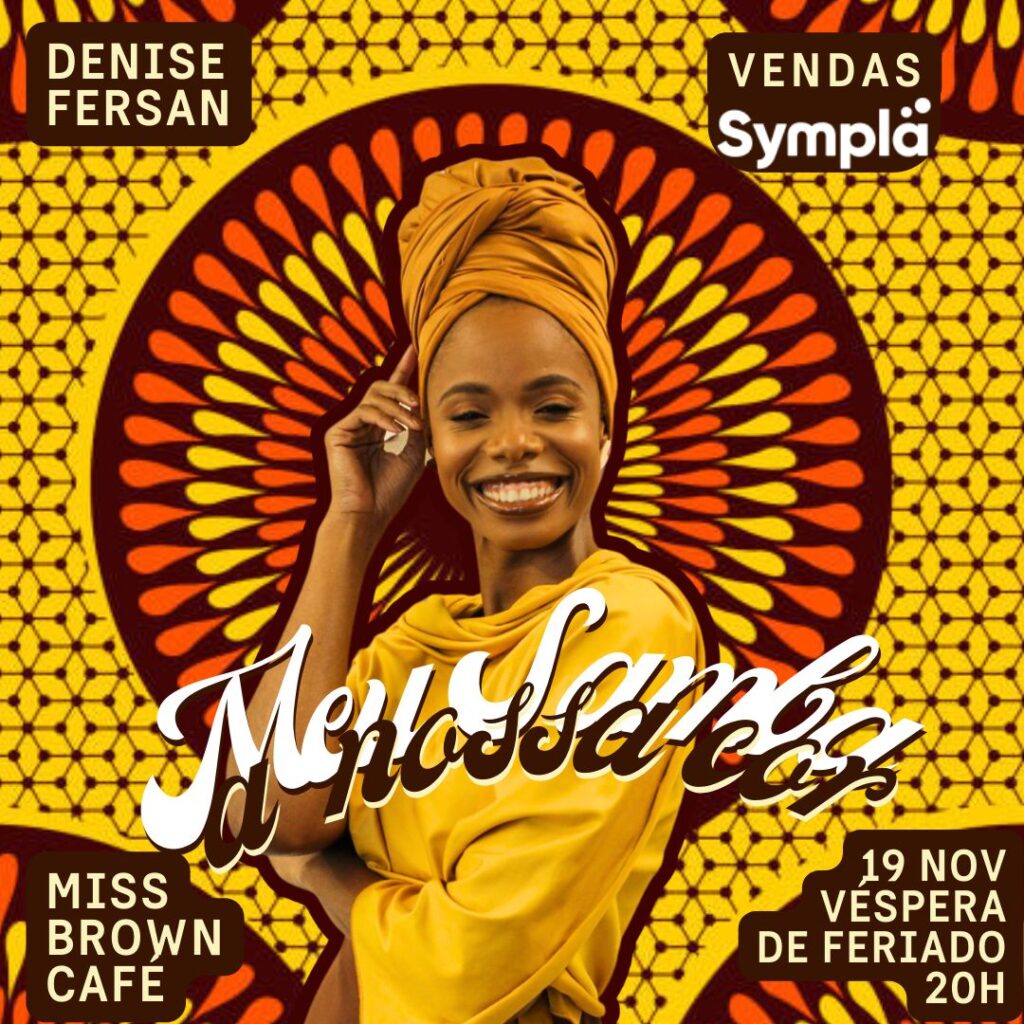 Denise Fersan apresenta show especial em homenagem ao dia da consciência negra em Feira de Santana 