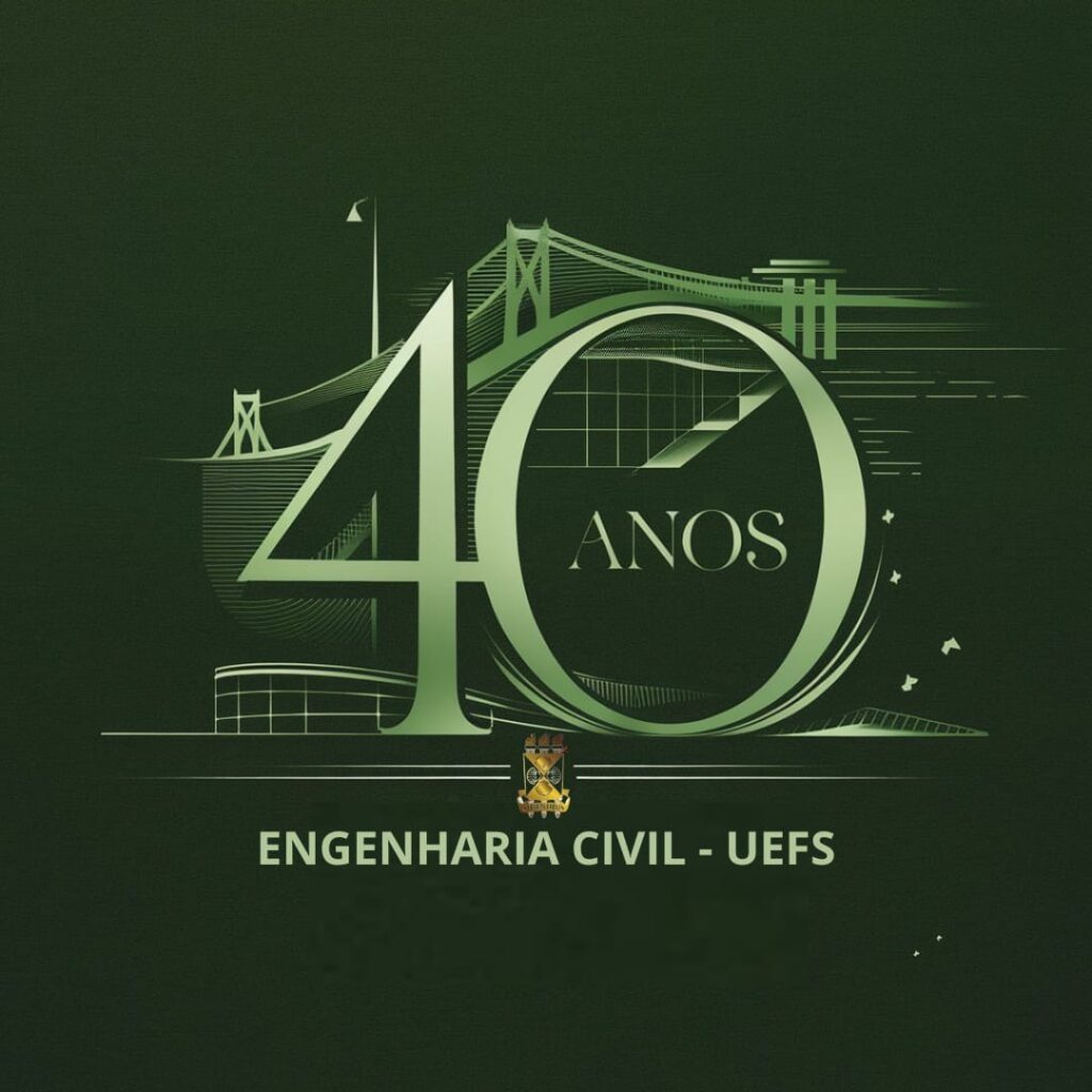 UEFS promove evento em comemoração aos 40 anos do curso de Engenharia Civil